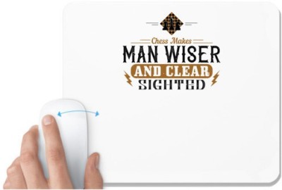 UDNAG White Mousepad 'Chess | Chess makes man wiser and clearsighted' for Computer / PC / Laptop [230 x 200 x 5mm] Mousepad(White)