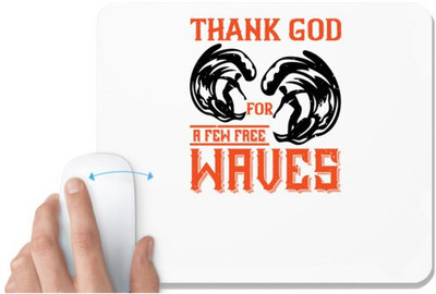 UDNAG White Mousepad 'Surfing | Thanks for a few free waves' for Computer / PC / Laptop [230 x 200 x 5mm] Non Slip Base Mousepad(White)