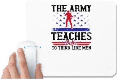 UDNAG White Mousepad 'Military | The army teaches boys to think like men' for Computer / PC / Laptop [230 x 200 x 5mm] Mousepad(White)