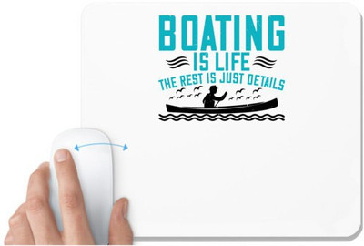 UDNAG White Mousepad 'Boating | Boating is life, the rest is just details' for Computer / PC / Laptop [230 x 200 x 5mm] Non Slip Base Mousepad(White)