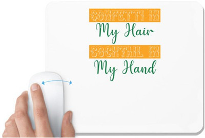 UDNAG White Mousepad 'Mardi Gras | Confetti in my hair, cocktail in my hand' for Computer / PC / Laptop [230 x 200 x 5mm] Non Slip Base Mousepad(White)