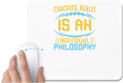 UDNAG White Mousepad 'Team Coach | Coaching really is an individual philosophy' for Computer / PC / Laptop [230 x 200 x 5mm] Non Slip Base Mousepad(White)