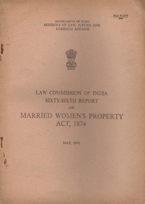 Married Women's Property Act, 1874 - 66th Report - Law Commission Of India(Paperback, Ministry of Law)