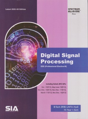 Digital Signal Processing, B.Tech IV-Year I-Sem (EEE) R18 Professional Elective-III, JNTU-Hyderabad Latest 2021-22 Edition(Paperback, SIA)