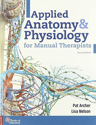 Applied Anatomy & Physiology for Manual Therapists(English, Paperback, Archer Pat)