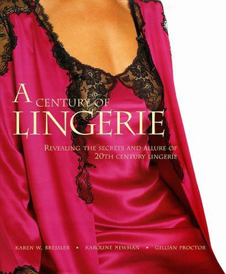 A Century of Lingerie(English, Hardcover, Newman Karoline)