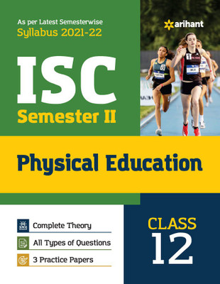 Arihant ISC Physical Education Semester 2 Class 12 for 2022 Exam(English, Paperback, unknown)