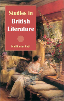 Studies in British Literature(English, Hardcover, Patil Mallikarjun)