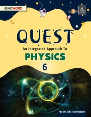 Quest An Integrated Approach To Physics - 6(Paperback, Bindu Sahdev)