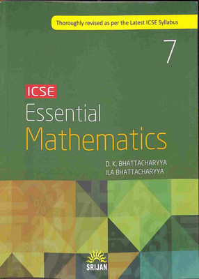 ICSE Essential Mathematics Class 7(Paperback, D. K. Bhattacharyya ,Ila Bhattacharyya)