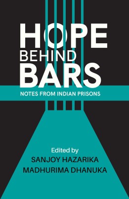 Hope Behind Bars(English, Electronic book text, Hazarika Sanjoy)