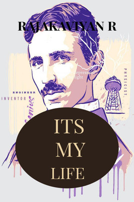 ITS MY LIFE(English, Paperback, Rajakaviyan R)