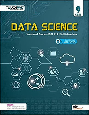 Touchpad Data Science Vocational Course Skill Education Class 9 (2021-22)(Paperback, Orange Education Pvt Ltd)