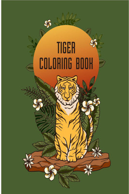 Tiger Coloring Book(English, Paperback, Shane Rusty Golden)