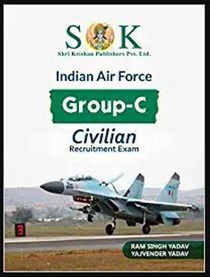 Indian Air Force Group C Civilian Recruitment Exam By Shree Krishna Publications(Paperback, Shree Krishna (SK) Publications)