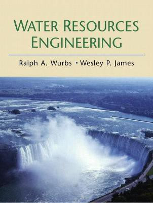 Water Resources Engineering(English, Paperback, Wurbs Ralph)