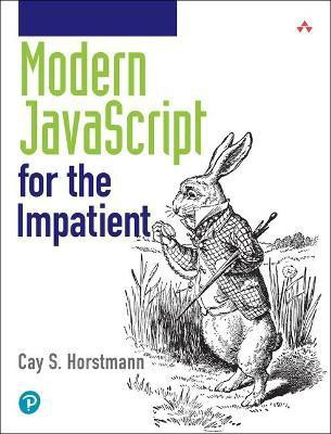 Modern JavaScript for the Impatient(English, Paperback, Horstmann Cay)