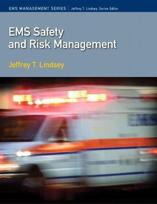 EMS Safety and Risk Management(English, Paperback, Lindsey Jeffrey Ph.D)
