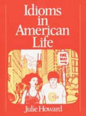 Idioms in American Life(English, Paperback, Howard Julie)