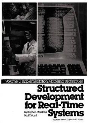 Structured Development for Real Time Systems: Implementation Modelling Technique v. 3(English, Paperback, Ward Paul T.)