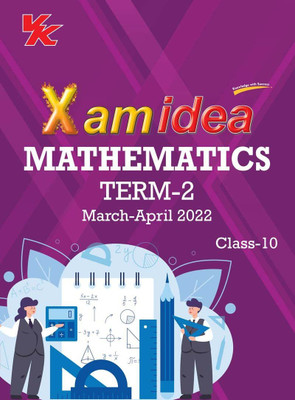 Xam Idea Class 10 Mathematics Book for Cbse Term 2 Exam (2021-2022) with New Pattern Including Basic Concepts, Ncert Questions and Practice Questions(English, Paperback, unknown) Xam Idea Class 10 Mathematics Book for Cbse Term 2 Exam (2021-2022) with New Pattern Including Basic Concepts, Ncert Questions and Practice Questions(English, Paperback, unknown)
