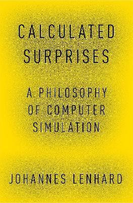 Calculated Surprises(English, Hardcover, Lenhard Johannes)