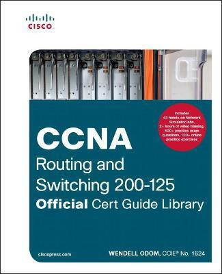 CCNA Routing and Switching 200-125 Official Cert Guide Library(English, Mixed media product, Odom Wendell)