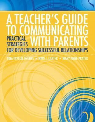 Teacher's Guide to Communicating with Parents, A(English, Paperback, Taylor Tina)