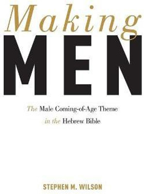 Making Men(English, Hardcover, Wilson Stephen)