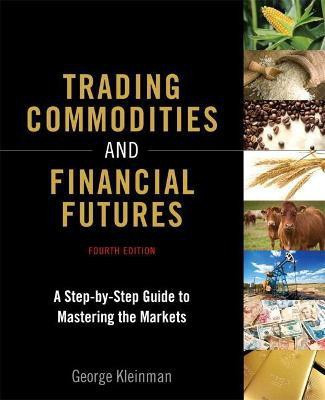 Trading Commodities and Financial Futures(English, Paperback, Kleinman George)