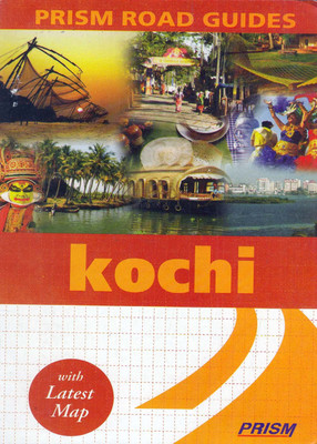 Prism Road Guide Kochi(English, Paperback, unknown)