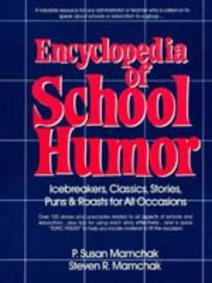 Encyclopedia of School Humor(English, Hardcover, Mamchak P. Susan)