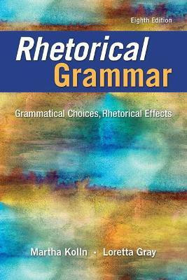 Rhetorical Grammar(English, Paperback, Kolln Martha)