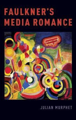 Faulkner's Media Romance(English, Hardcover, Murphet Julian)