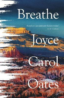 Breathe(English, Paperback, Oates Joyce Carol)