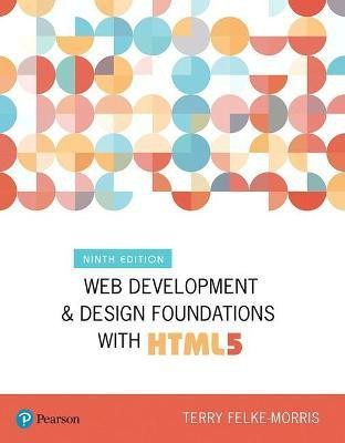 Web Development and Design Foundations with HTML5(English, Paperback, Felke-Morris Terry)