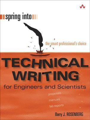 Spring Into Technical Writing for Engineers and Scientists(English, Paperback, Rosenberg Barry)