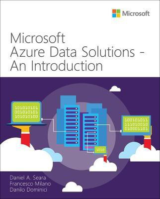 Microsoft Azure Data Solutions - An Introduction(English, Paperback, Seara Daniel)
