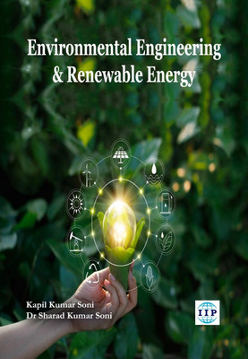 Environmental Engineering & Renewable Energy(Paperback, Kapil Kumar Soni, Dr. Sharad Kumar Soni)