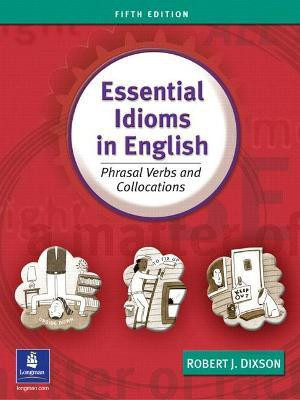 Essential Idioms in English(English, Paperback, Dixson Robert)