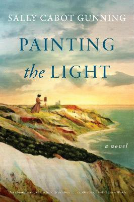 Painting the Light(English, Paperback, Gunning Sally Cabot)