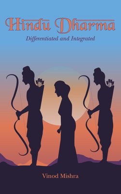 Hindu Dharma: Differentiated And Integrated(Paperback, Dr. Vinod K. Mishra)