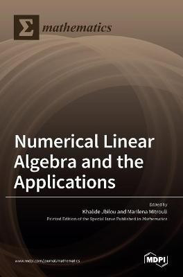 Numerical Linear Algebra and the Applications(English, Hardcover, unknown)