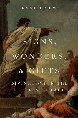 Signs, Wonders, and Gifts(English, Hardcover, Eyl Jennifer)