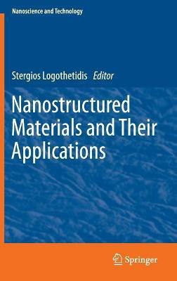 Nanostructured Materials and Their Applications(English, Hardcover, unknown)