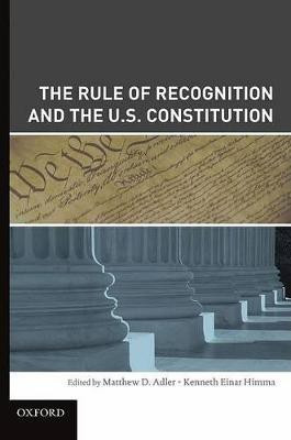 The Rule of Recognition and the U.S. Constitution(English, Hardcover, unknown)