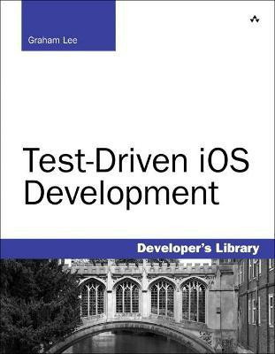 Test-Driven iOS Development(English, Paperback, Lee Graham)