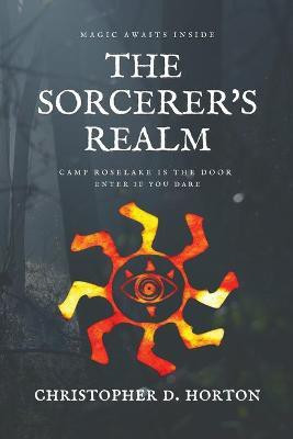 The Sorcerer's Realm(English, Paperback, Horton Christopher D)