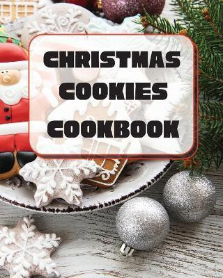 Christmas Cookies Cookbook(English, Paperback, Charitys Sootie)