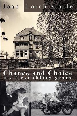 Chance and Choice(English, Paperback, Staple Joan Lorch)